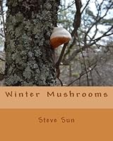 Winter Mushrooms 1484002407 Book Cover