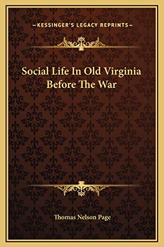 Social Life In Old Virginia Before The War