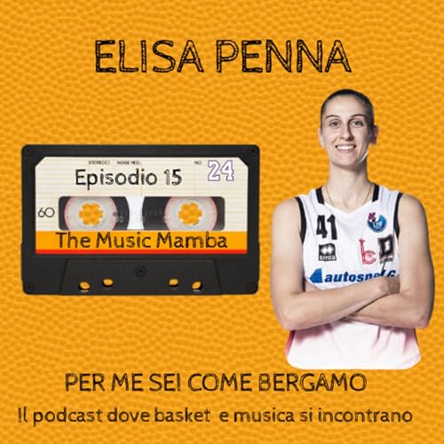 PER ME SEI COME BERGAMO! ELISA PENNA a THE MUSIC MAMBA