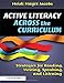 Active Literacy Across the Curriculum: Strategies for Reading, Writing, Speaking, and Listening
