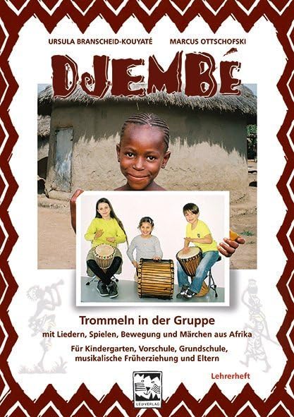Djembé Trommeln in der Gruppe - Lehrerheft: Mit Liedern, Spielen, Bewegung und Märchen aus Afrika. Für Kindergarten, Vorschule, Grundschule, musikalische Früherziehung und Eltern. Mit CD