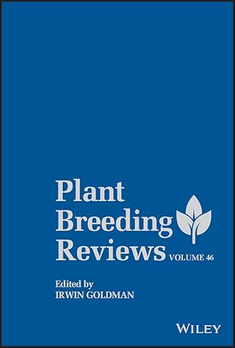 Plant Breeding Reviews, Volume 46 (English Edition)