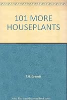 101 MORE HOUSEPLANTS 0449135004 Book Cover