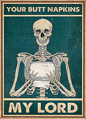 Graman Plaque murale vintage rétro en étain pour décoration de maison – Signe squelette – Your Butt Serviettes My Lord Squelette – Plaque humoristique en métal pour toilettes, salle de bain,