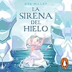 La sirena del hielo