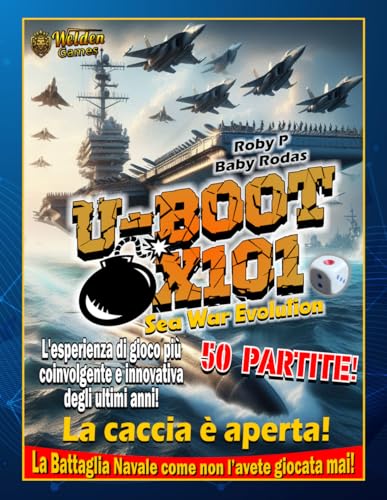  U-BOOT X101 - LA CACCIA E\' APERTA!: La Battaglia Navale come non l\'avete giocata mai!