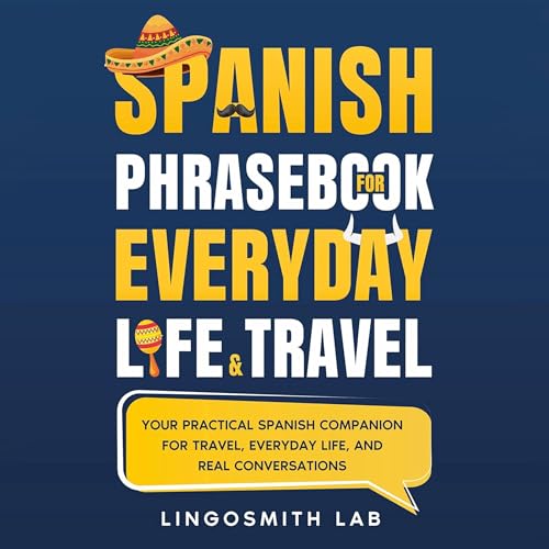 Spanish Phrasebook for Everyday Life and Travel cover art