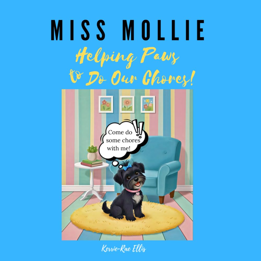 Miss Mollie: Helping Paws to Do Our Chores!
