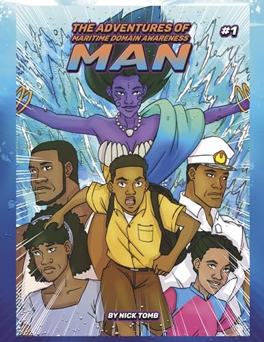 The Adventures of Maritime Domain Awareness Man - Issue #1: Issue #1 (Volume 1)