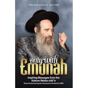 Paperback Only With Emunah - Kalever Rebbe Book
