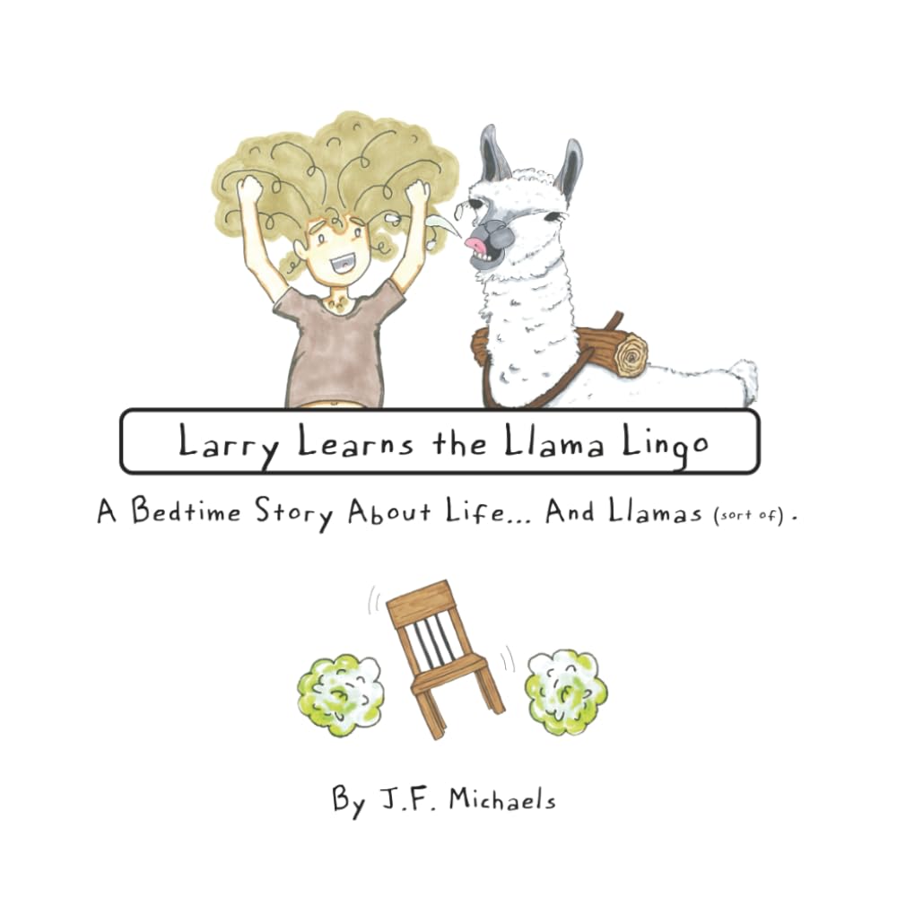 Mistakes: Larry Learns the Llama Lingo: A Bedtime Story about Life... and Llamas (sort of).