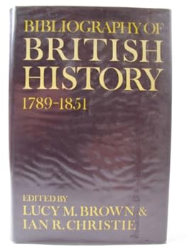 Hardcover Bibliography of British History: 1789-1851 Book