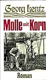 molle mit korn, 3 romane in einem band. - georg lentz