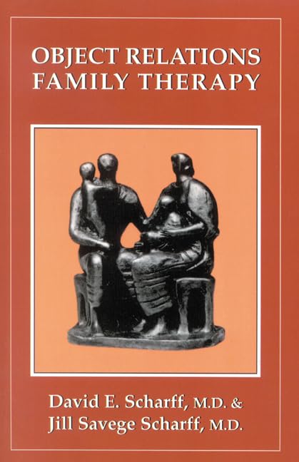 Object Relations Family Therapy (The Library of Object Relations)