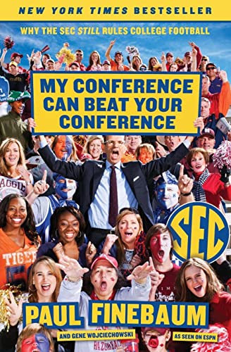 My Conference Can Beat Your Conference: Why The Sec Still Rules College Football #TOP10