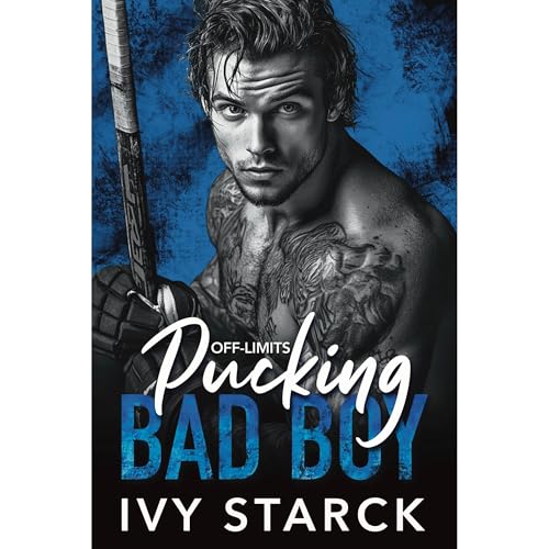 Off-Limits Pucking BAD BOY by Ivy Starck episode artwork