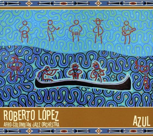Azul [Audio CD] Roberto Lopez