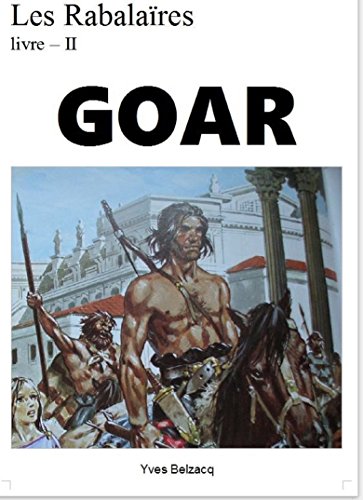  Goar (Les Rabalaïres t. 2) Livre eBook France