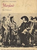 Colonial Histories : Maryland : Old Prints, Documents, Photographs, Guide to Historic Sites B00957RWZ0 Book Cover