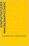 Systematisch reich mit Immobilien: Richtig in Wohnimmobilien investieren