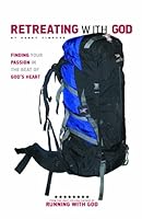 Retreating With God 0983140006 Book Cover