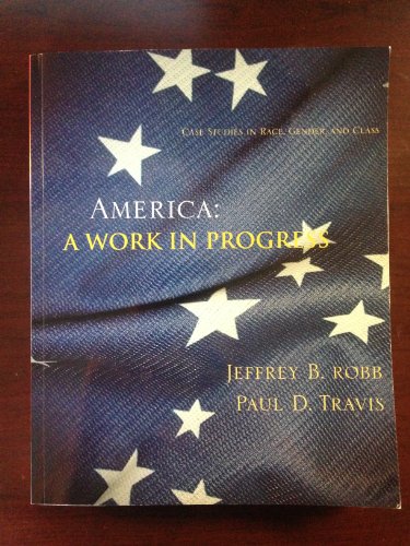 America: A Work in Progress 1133269435 Book Cover