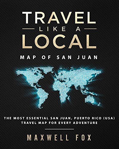 Travel Like a Local - Map of San Juan: The Most Essential San Juan, Puerto Rico (USA) Travel Map for Every Adventure