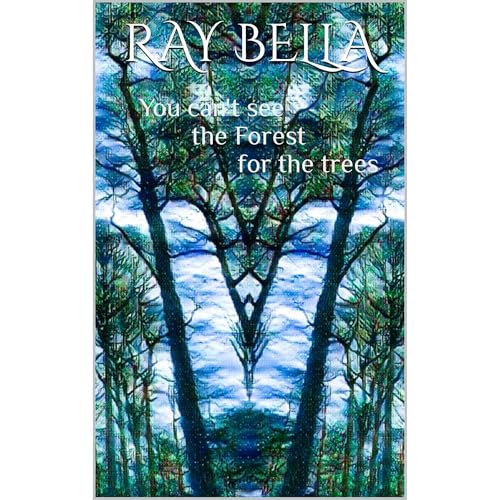 You can't see the Forest for the trees by Ray Bella episode artwork