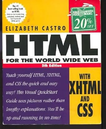 HTML for the World Wide Web with XHTML and CSS: Visual QuickStart Guide ...