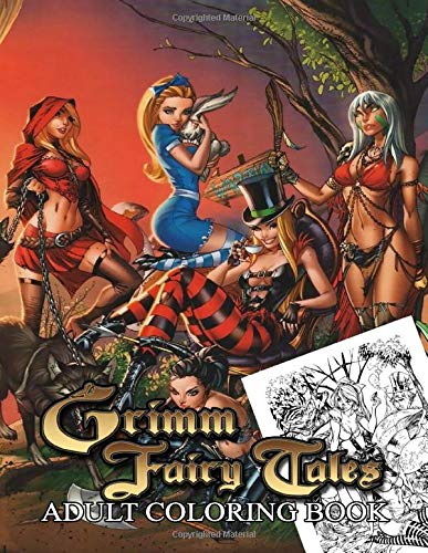 Grimm Fairy Tales Adult Coloring Book: Color Sexy Wonder Grimm Fairy Tales Adult Coloring Book Pages & Markers, Mess Free Coloring, Wonderful Gift for Adults
