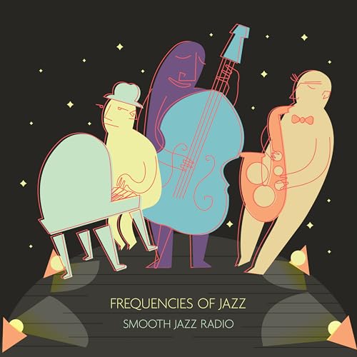 Play Frequencies Of Jazz by Smooth Jazz Radio on Amazon Music