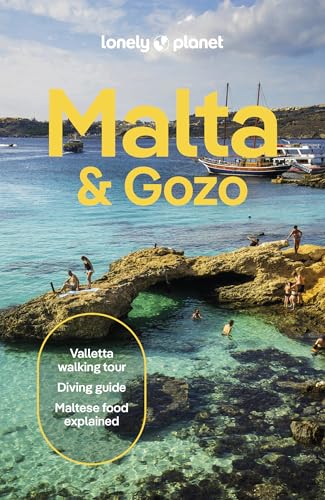 Lonely Planet Malta & Gozo: Detailed Itineraries | Travel Like a Local | Insider Tips | Covers Valletta...