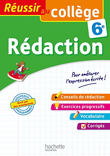 Réussir au collège - Rédaction 6e