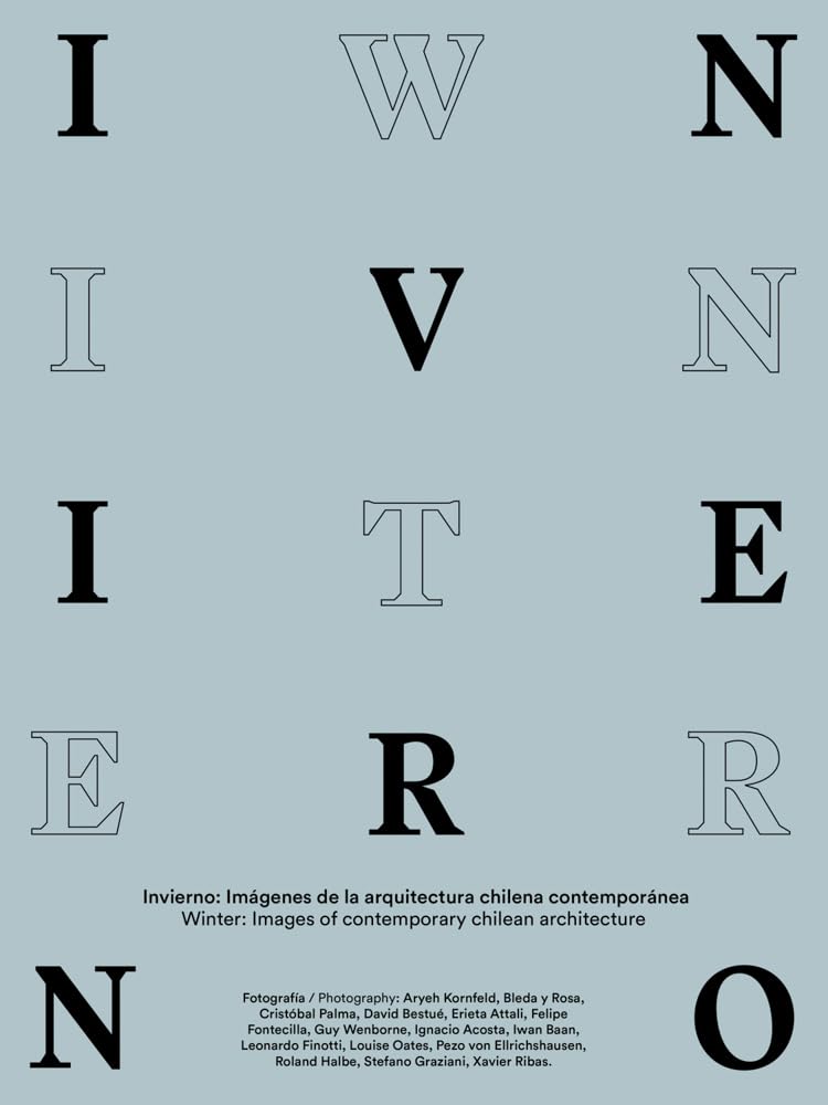 Architecture chilienne contemporaine livre Winter décoder le minimalisme