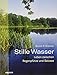 Produktbild Stille Wasser: Leben zwischen Regenpfütze und Salzsee