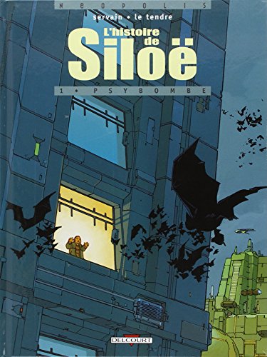 Télécharger L'Histoire de Siloë T01: Psybombe Livre eBook France