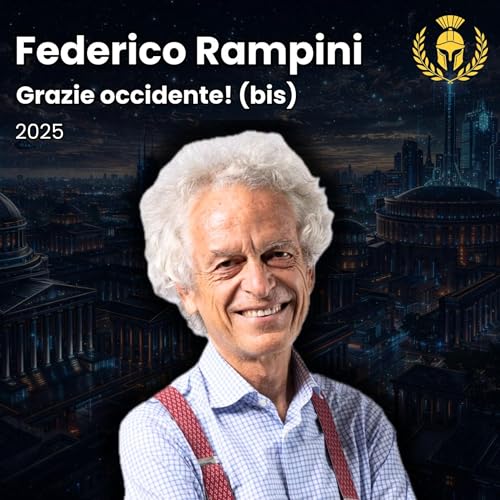 Ep.139 - Federico Rampini - Grazie occidente! (bis)