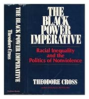 The Black power imperative: Racial inequality and the politics of nonviolence 0916631001 Book Cover