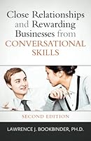 Close Relationships and Rewarding Businesses from Conversational Skills 0990775437 Book Cover