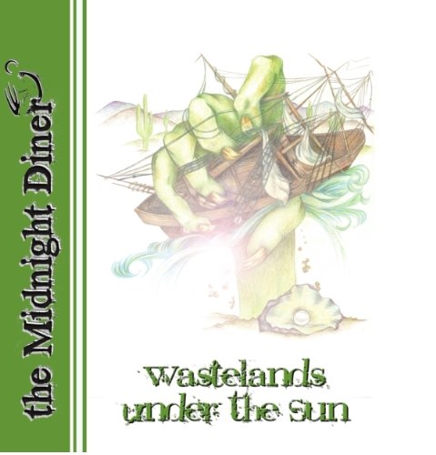Book cover for Midnight Diner 4: Wastelands Under the Sun