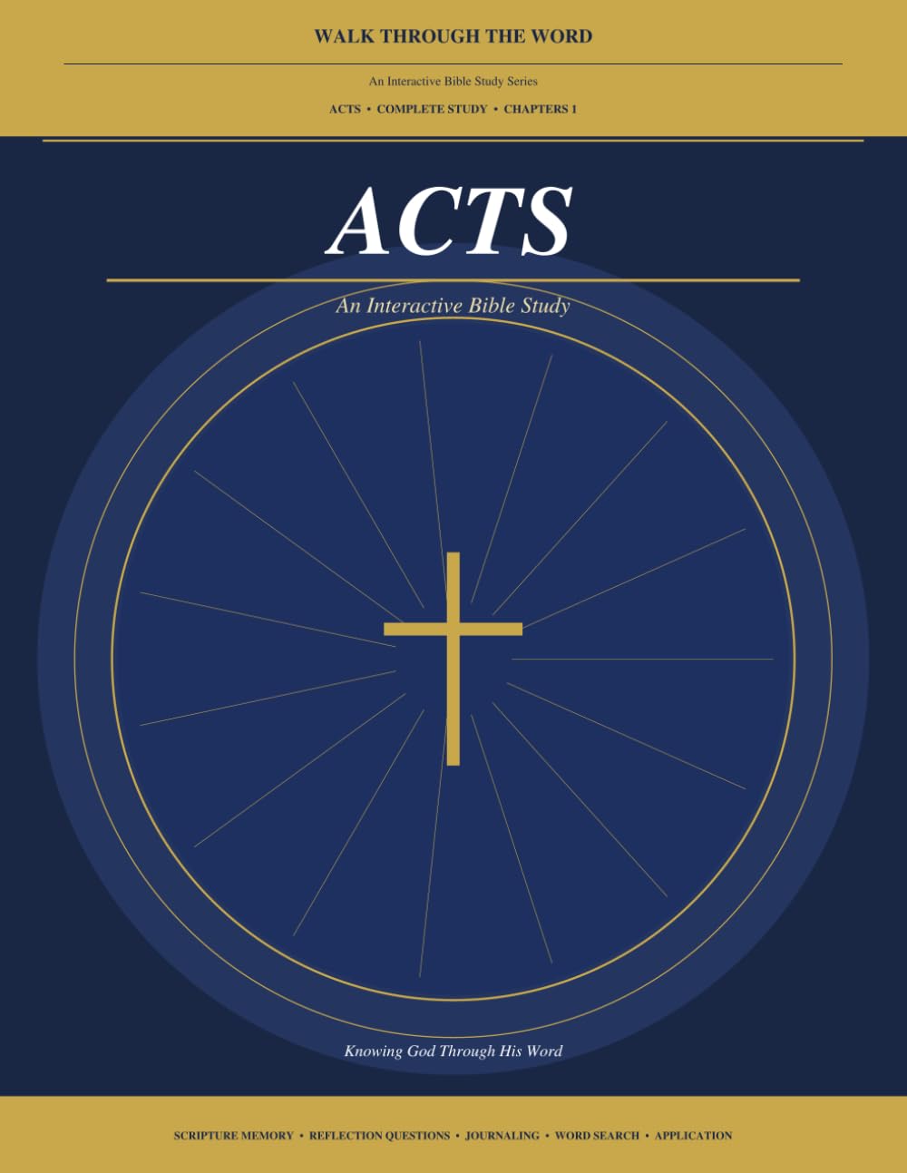 Acts: An Interactive Bible Study — All 28 Chapters (Walk Through the Word)