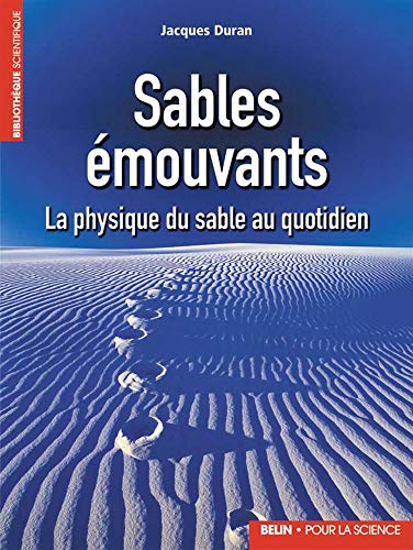 Télécharger Sables émouvants : La physique du sable au quotidien Gratuit