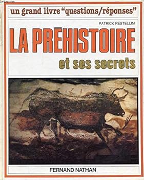 Paperback La prehistoire et ses secrets [French] Book