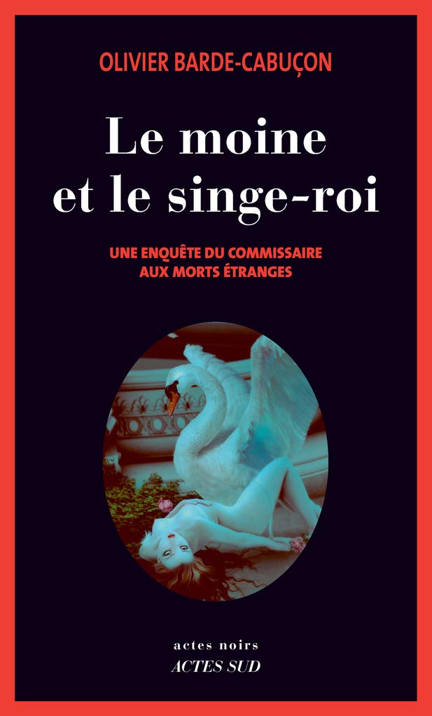 Le moine et le singe-roi: Une enquête du commissaire aux morts étranges