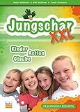 Jungschar XXL: Kinder, Action, Glaube - Beate Hofmann 