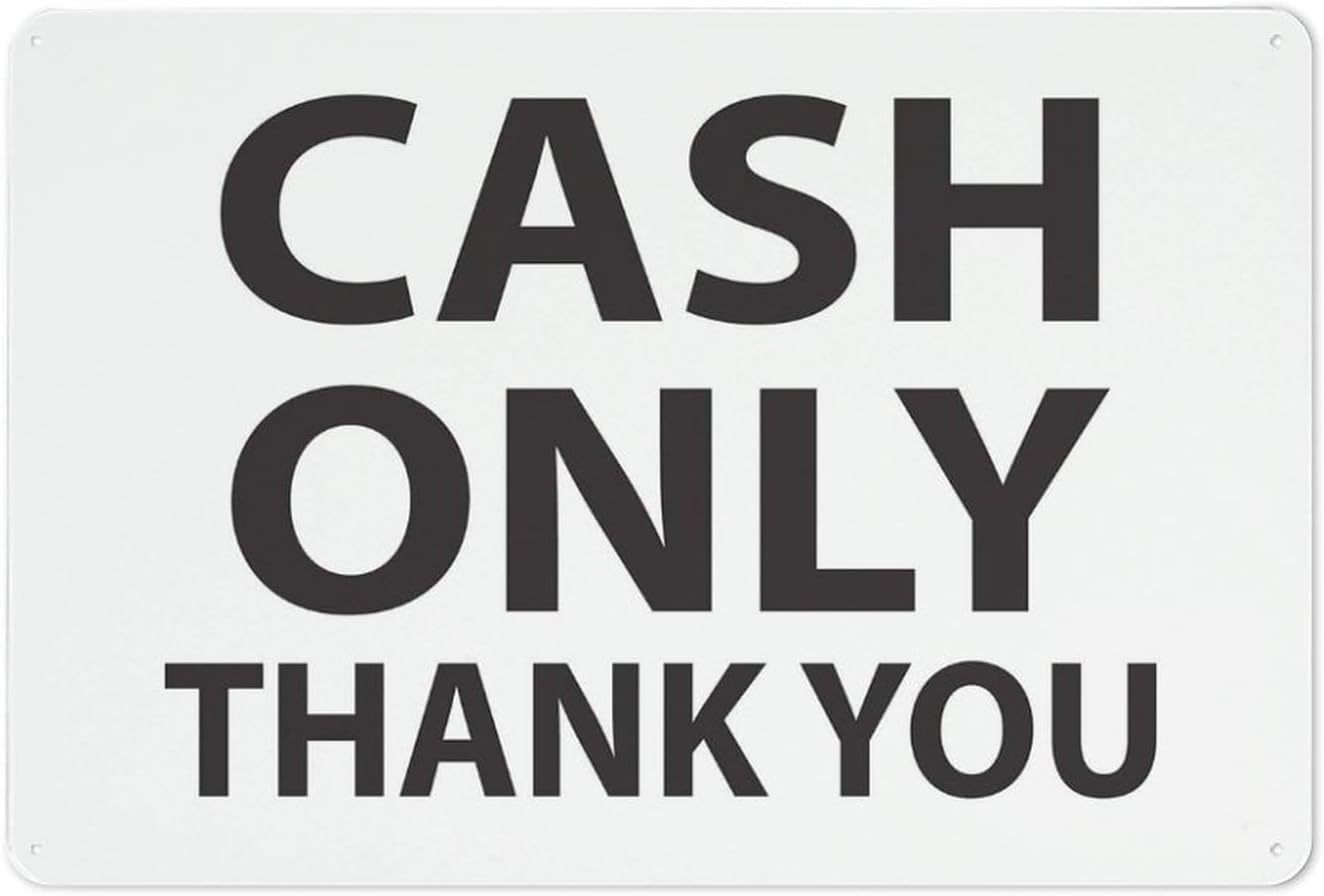 Cash Only Business Prompt Aluminum Sign, UV Waterproof Fade Resistant Plate, Pre-drilled Hole Easy Install Store Business Notice Decor, 12x8 Inch