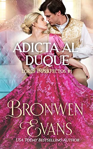 Adicta al Duque: romance de regencia; Amigos a los amantes (Una novela de Lords Imperfectos nº 1)