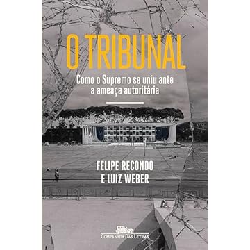 Capa do livro O tribunal: Como o Supremo se uniu ante a ameaça autoritária