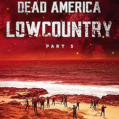 Dead America - Lowcountry: Part 5 Audiolibro Por Derek Slaton arte de portada