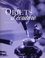 Objets d'écriture (Beaux livres) 2082002594 Book Cover